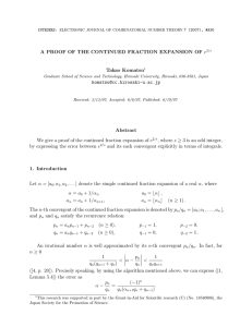 A PROOF OF THE CONTINUED FRACTION EXPANSION OF e Takao Komatsu