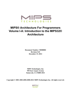 MIPS® Architecture For Programmers Volume I-A: Introduction to the MIPS32® Architecture
