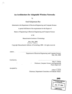 An Architecture for Adaptable Wireless  Networks Sunil  Kaliputnam Rao