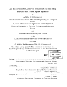 An  Experimental  Analysis  of  Exception ... Services  for  Multi-Agent  Systems Athicha  Muthitacharoen