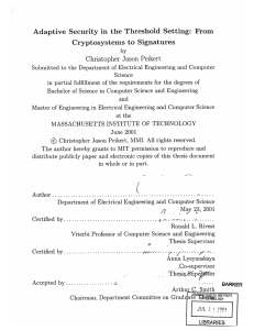 Adaptive  Security  in  the  Threshold ... Cryptosystems  to  Signatures Christopher  Jason  Peikert