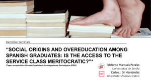 “SOCIAL ORIGINS AND OVEREDUCATION AMONG ”* SERVICE CLASS MERITOCRATIC?