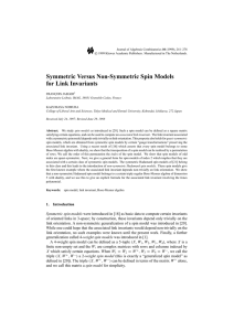 Symmetric Versus Non-Symmetric Spin Models for Link Invariants