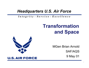 Headquarters U.S. Air Force MGen Brian Arnold SAF/AQS 9 May 01