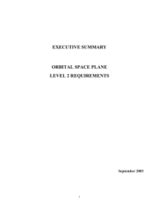 EXECUTIVE SUMMARY ORBITAL SPACE PLANE LEVEL 2 REQUIREMENTS September 2003