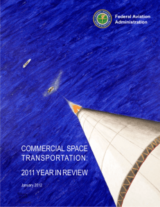 COMMERCIAL SPACE TRANSPORTATION: 2011 YEAR IN REVIEW Commercial Space Transportation: