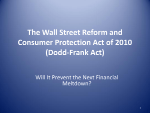 The Wall Street Reform and Consumer Protection Act of 2010 (Dodd-Frank Act)