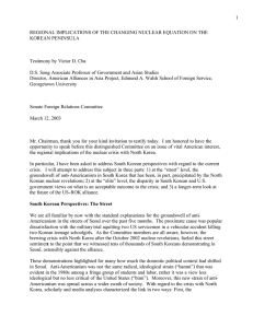 1 REGIONAL IMPLICATIONS OF THE CHANGING NUCLEAR EQUATION ON THE KOREAN PENINSULA