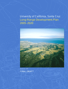 University of California, Santa Cruz Long-Range Development Plan 2005–2020 FINAL DRAFT