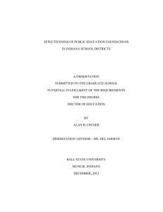 EFFECTIVENESS OF PUBLIC EDUCATION FOUNDATIONS IN INDIANA SCHOOL DISTRICTS A DISSERTATION