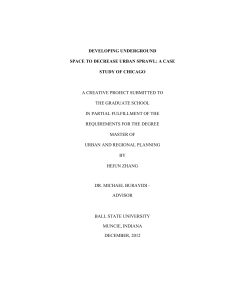 DEVELOPING UNDERGROUND SPACE TO DECREASE URBAN SPRAWL: A CASE STUDY OF CHICAGO