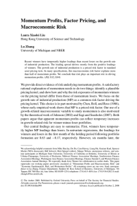 Momentum Profits, Factor Pricing, and Macroeconomic Risk Laura Xiaolei Liu Lu Zhang