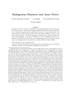Endogenous Disasters and Asset Prices Nicolas Petrosky-Nadeau Lu Zhang Lars-Alexander Kuehn