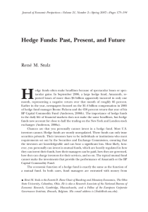 H Hedge Funds: Past, Present, and Future Rene´ M. Stulz