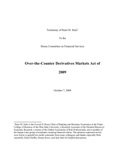 Over-the-Counter Derivatives Markets Act of 2009 Testimony of René M. Stulz To the