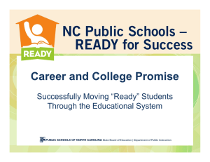 Career and College Promise Successfully Moving “Ready” Students Through the Educational System
