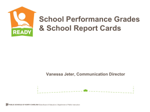 School Performance Grades &amp; School Report Cards Vanessa Jeter, Communication Director