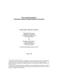 Warranted Skepticism: A Dynamic Model of Infant Industry Protection MITSUHIRO &#34;MITCH&#34; KANEDA