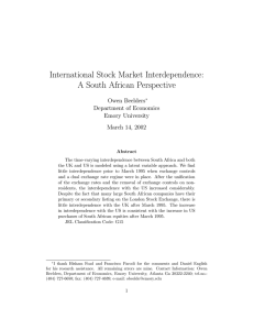 International Stock Market Interdependence: A South African Perspective Owen Beelders Department of Economics