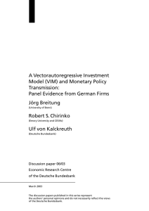 A Vectorautoregressive Investment Model (VIM) and Monetary Policy Transmission: