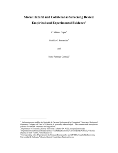 Moral Hazard and Collateral as Screening Device: Empirical and Experimental Evidence  +