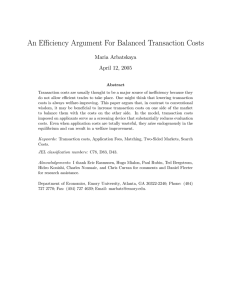 An Eﬃciency Argument For Balanced Transaction Costs Maria Arbatskaya April 12, 2005