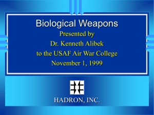 Biological Weapons Presented by Dr. Kenneth Alibek to the USAF Air War College