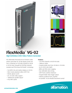FlexMedia VG-02 High Definition LVDS Video Pattern Generator ™