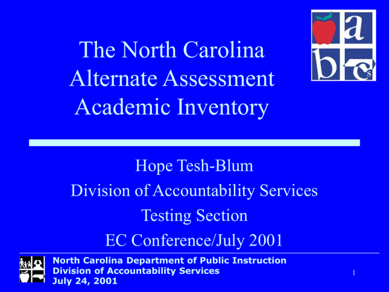 The North Carolina Alternate Assessment Academic Inventory Hope TeshBlum