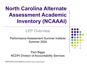 North Carolina Alternate Assessment Academic Inventory (NCAAAI) LEP Overview
