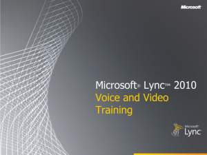 Microsoft Lync 2010 Voice and Video