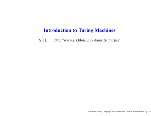 Introduction to Turing Machines SITE : -tours.fr/˜mirian/