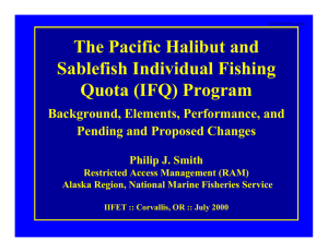 The Pacific Halibut and Sablefish Individual Fishing Quota (IFQ) Program