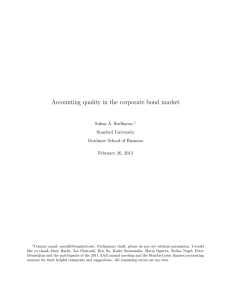Accounting quality in the corporate bond market Suhas A. Sridharan Stanford University