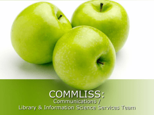COMMLISS: Communications / Library &amp; Information Science Services Team