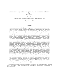 Kernelization algorithms for graph and constraint modification problems ∗ Anthony Perez