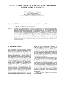 PARALLEL PROCESSING OF ”GROUP-BY JOIN” QUERIES ON SHARED NOTHING MACHINES