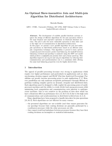 An Optimal Skew-insensitive Join and Multi-join Algorithm for Distributed Architectures Mostafa Bamha