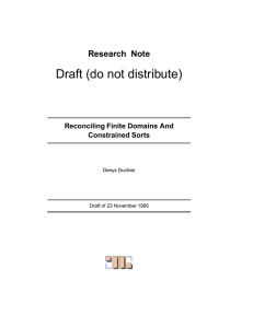 Draft (do not distribute) Research Note Reconciling Finite Domains And Constrained Sorts