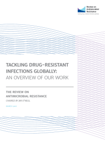 TACKLING DRUG-RESISTANT INFECTIONS GLOBALLY: AN OVERVIEW OF OUR WORK