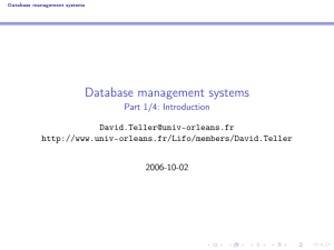 Database management systems Part 1/4: Introduction  -orleans.fr/Lifo/members/David.Teller