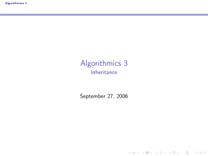 Algorithmics 3 Inheritance September 27, 2006