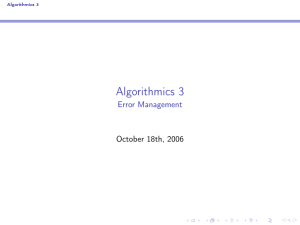 Algorithmics 3 Error Management October 18th, 2006