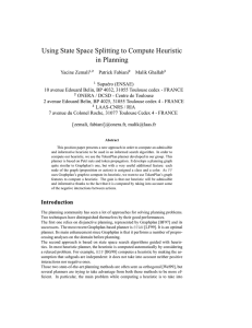 Using State Space Splitting to Compute Heuristic in Planning