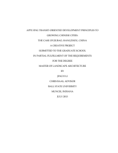 APPLYING TRANSIT-ORIENTED DEVELOPMENT PRINCIPLES TO GROWING CHINESE CITIES: