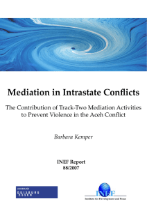 Mediation in Intrastate Conflicts The Contribution of Track-Two Mediation Activities Barbara Kemper