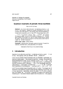 Quantum invariants of periodic three-manifolds Geometry &amp; Topology Monographs Patrick M Gilmer