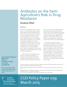 Antibiotics on the Farm: Agriculture’s Role in Drug Resistance Kimberly Elliott