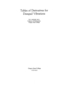 Damped Vibrations Tables of Derivatives for Oregon State College W. E. MILNE, Ph.D.