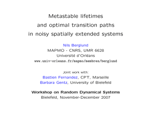 Metastable lifetimes and optimal transition paths in noisy spatially extended systems